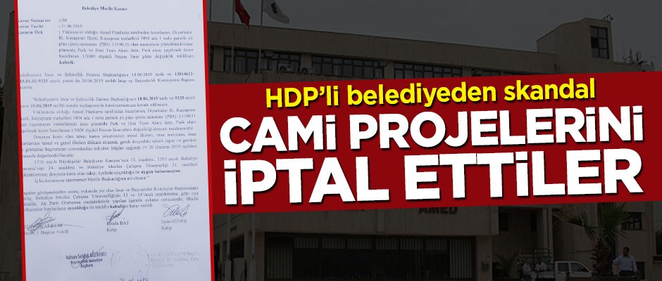 HDP'li belediyeden skandal! Cami projelerini durdurdular