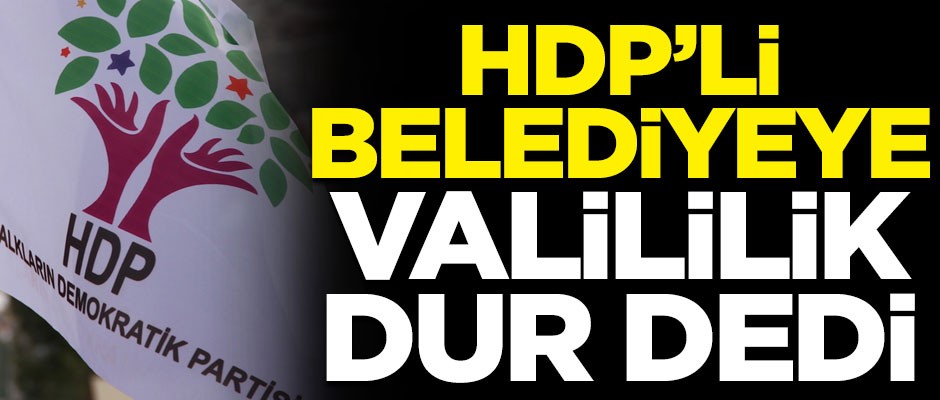 HDP'li Diyarbakır Belediyesi'nin skandal kararına, Valilik 'dur' dedi!