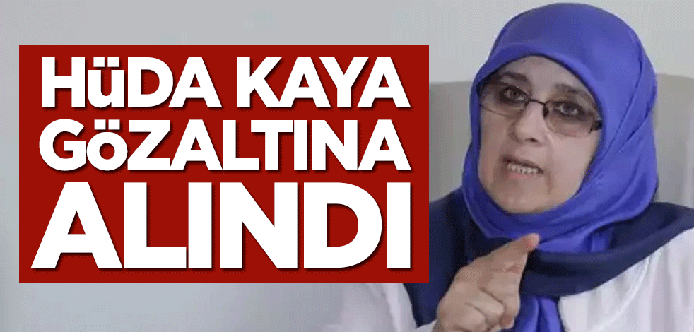 HDP'li eski milletvekili Hüda Kaya gözaltına alındı