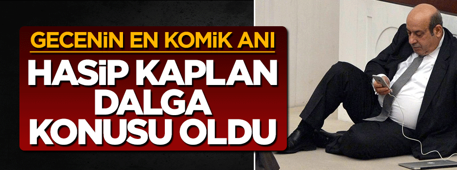 HDP'li eski vekil Hasip Kaplan dalga konusu oldu