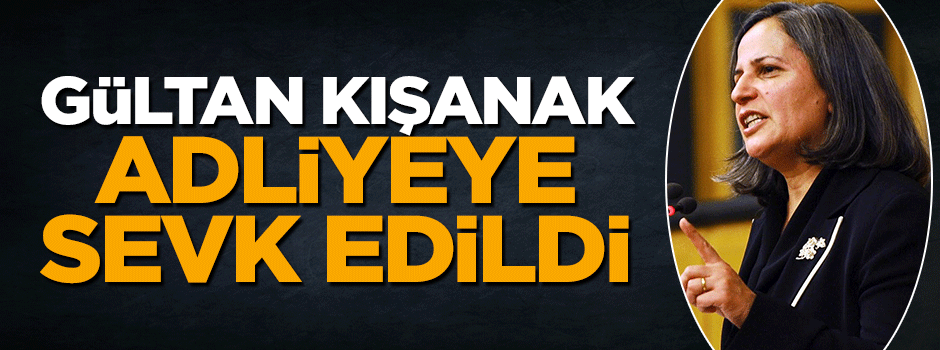 HDP'li Gültan Kışanak adliyeye sevk edildi