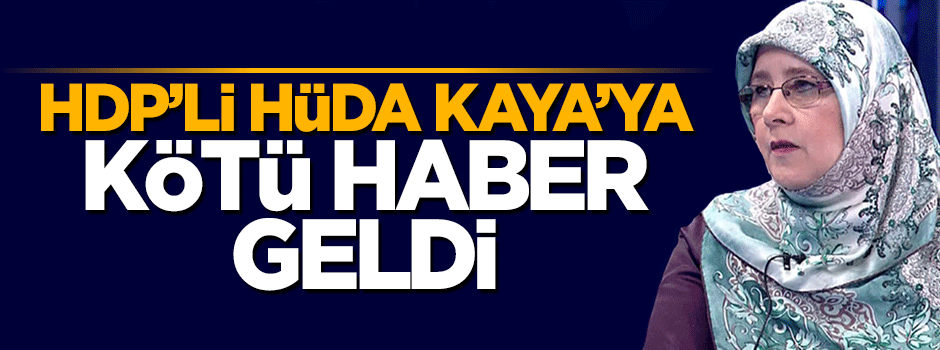 HDP'li Hüda Kaya'ya 25 yıl hapis istemi