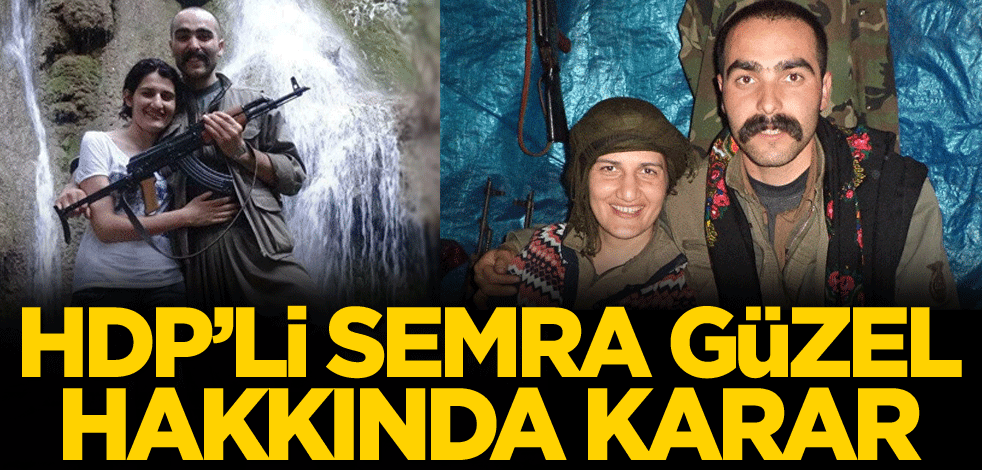HDP'li Semra Güzel hakkında karar