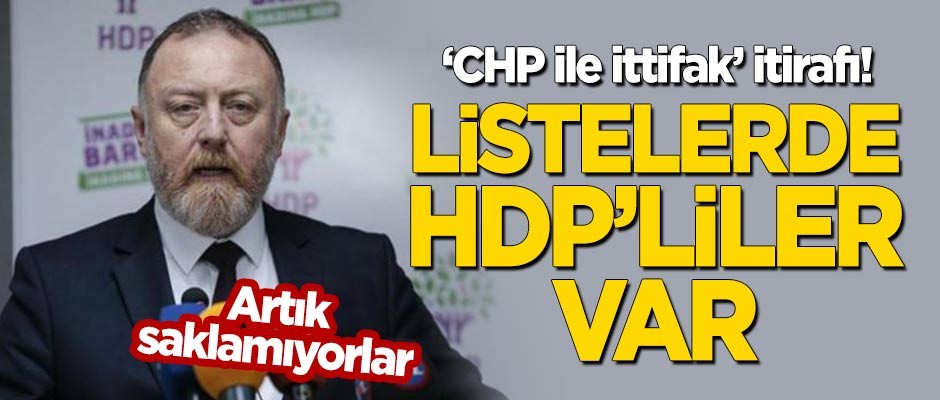 HDP'li Sezai Temelli'den CHP ile ittifak itirafı! "Listelerde HDP'liler var"