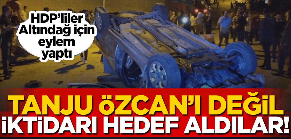 HDP'liler Altındağ olayları için eylem yaptı! Provakatörlerle ırkçıları değil AK Parti iktidarını sorumlu tuttular