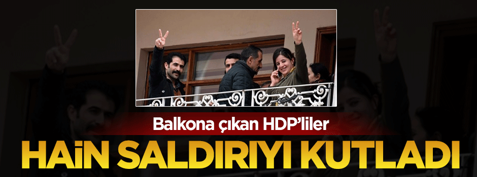 HDP'liler Ankara'ki hain saldırıyı kutladı