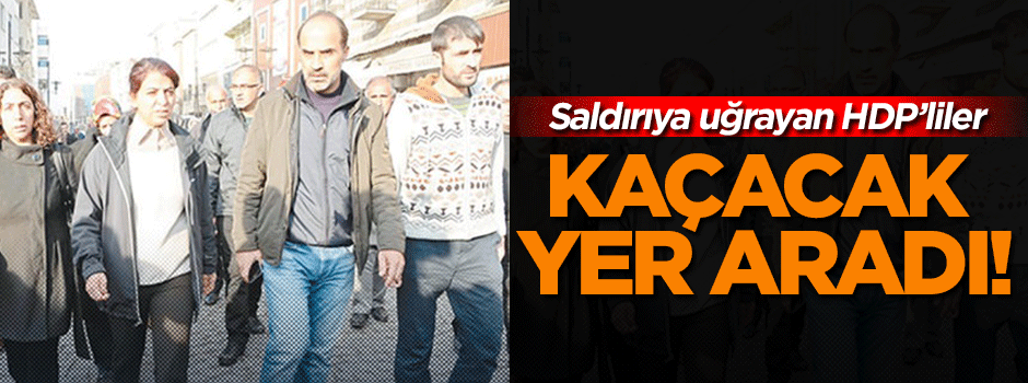 HDP'liler kaçacak yer aradı