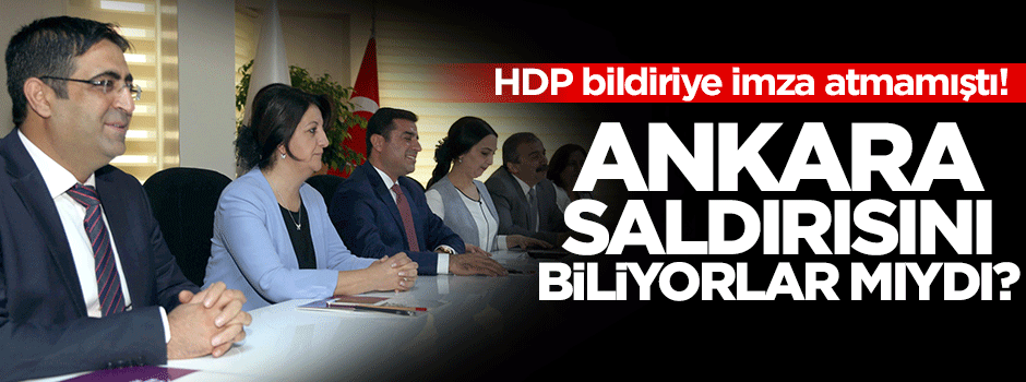 HDP'liler saldırıyı biliyorlar mıydı?