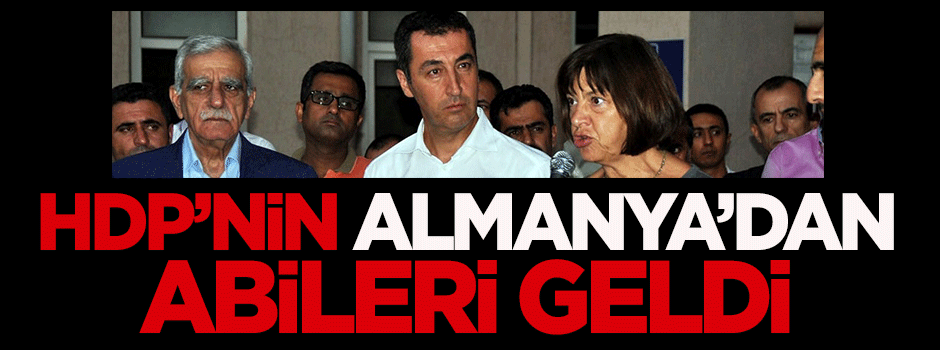 HDP'nin Almanya'dan abileri geldi