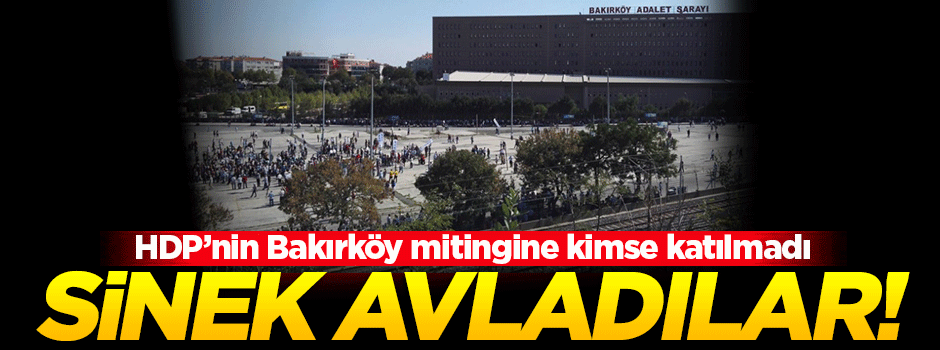 HDP'nin Bakırköy mitingine katılım olmadı