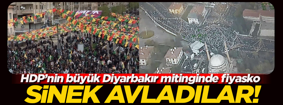 HDP'nin büyük Diyarbakır mitinginde fiyasko!