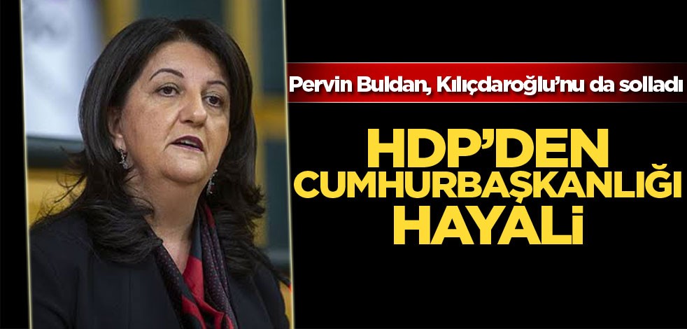 HDP'nin Cumhurbaşkanlığı hayali