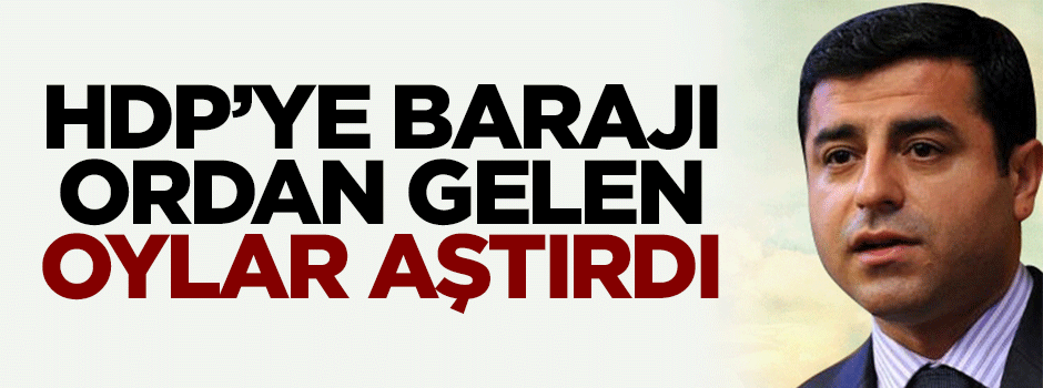 HDP'ye barajı yurtdışı oyları aştırdı