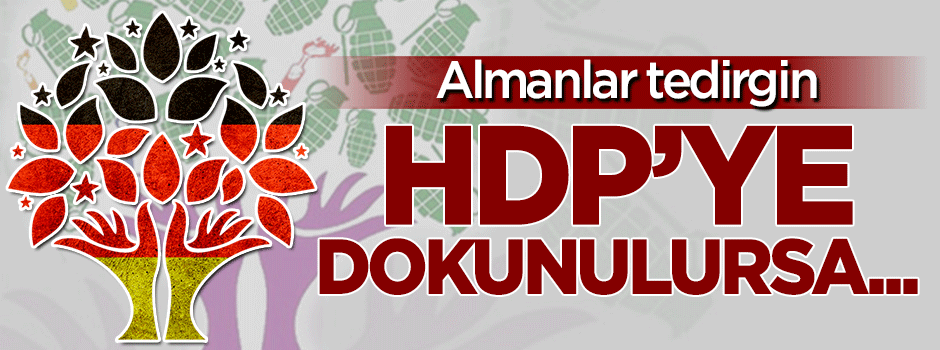 HDP'ye dokunulacak olması Alman basınını tedirgin etti!
