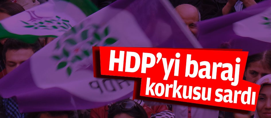 HDP’yi baraj korkusu sardı
