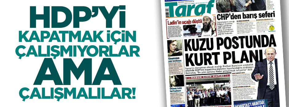 HDP'yi kapatmak için çalışma yapılmalı!