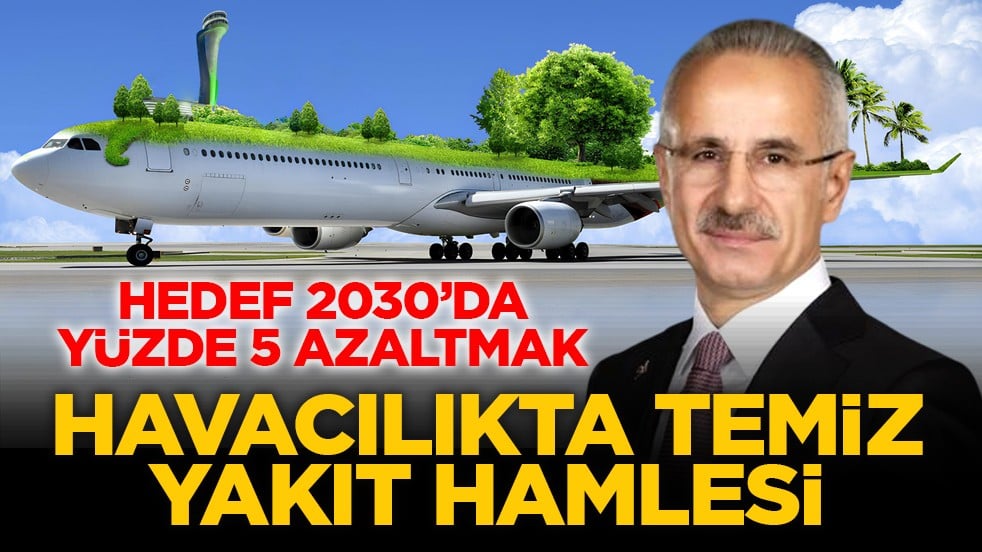 Hedef 2030’da yüzde 5 azaltmak: Havacılıkta temiz yakıt hamlesi