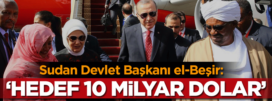 ''Hedefimiz 10 milyar dolar''