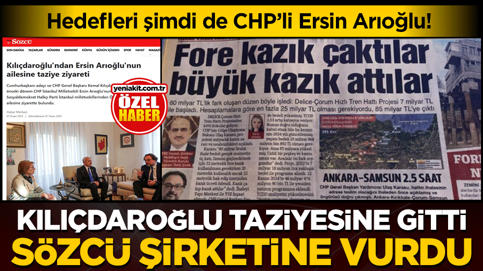 Hedefleri şimdi de CHP’li Ersin Arıoğlu! Kılıçdaroğlu taziyesine gitti, sözcü şirketine vurdu
