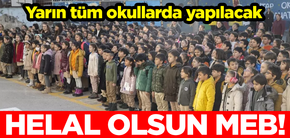 Helal olsun MEB! Tüm okullarda 1 dakikalık saygı duruşunda bulunulacak
