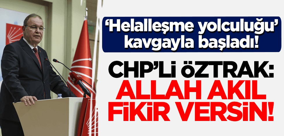 Helalleşme yolculuğu kavgayla başladı! CHP'li Öztrak: Allah akıl fikir versin