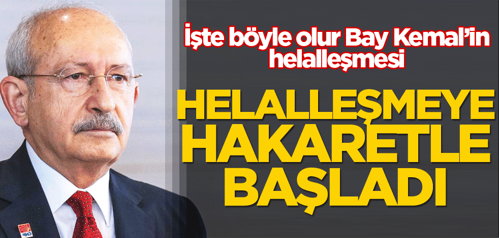 Helalleşmeden hakaretlere başladı