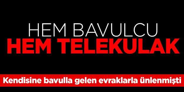 Hem bavulcu hem telekulak
