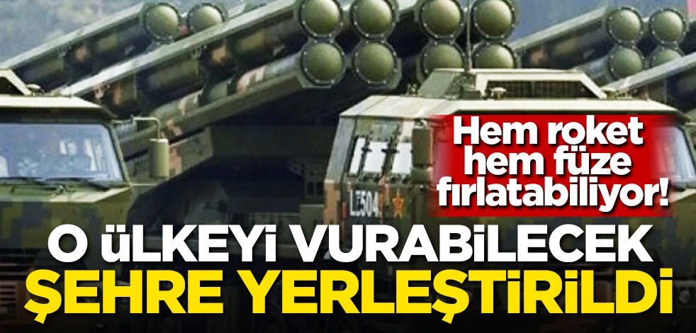 Hem roket hem füze fırlatabiliyor! O ülkeyi vurabilecek şehre yerleştirildi