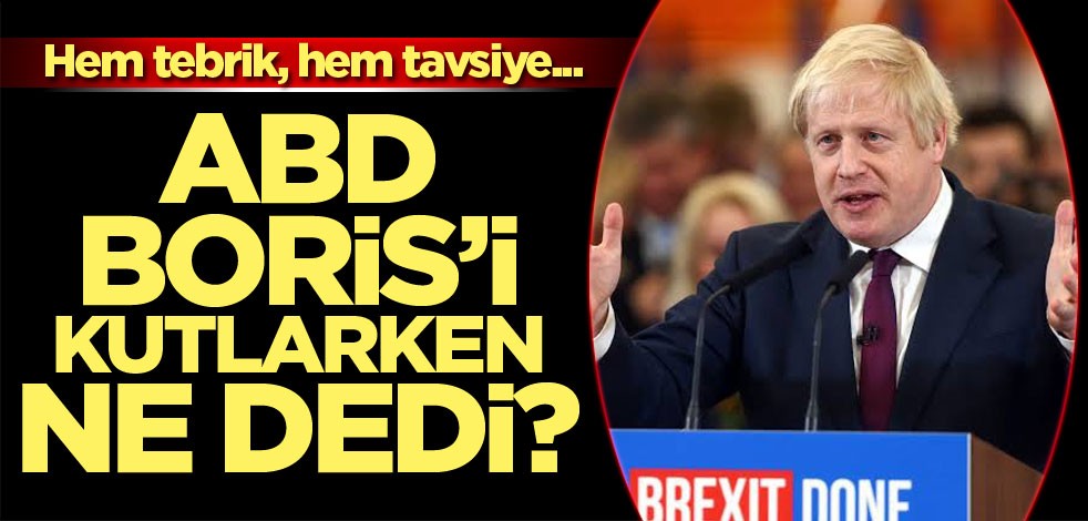 Hem tebrik, hem tavsiye... ABD, Boris'i kutlarken ne dedi?