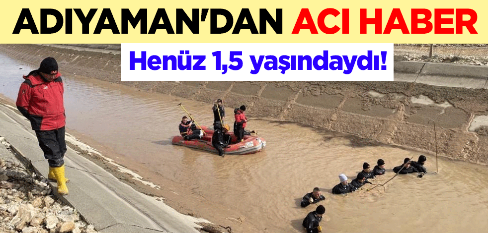 Henüz 1,5 yaşındaydı! Adıyaman'dan acı haber
