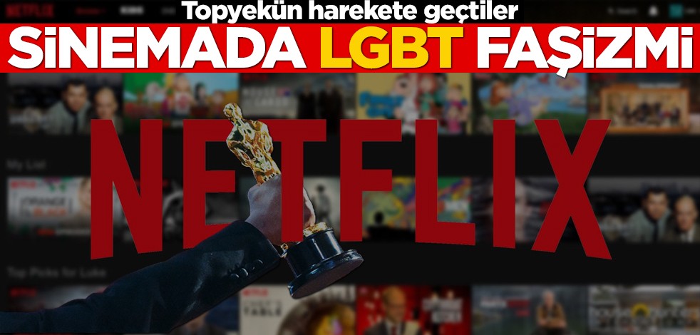 Hep birlikte harekete geçtiler! Sinemada LGBT faşizmi