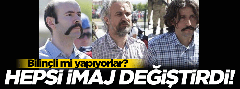 Hepsi imaj değiştirdi! Bilinçli mi yapıyorlar?