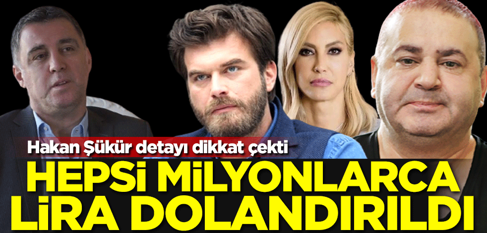 Hepsi milyonlarca lira dolandırıldı! Hakan Şükür detayı dikkat çekti