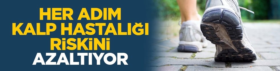Her adım kalp hastalığı riskini azaltıyor