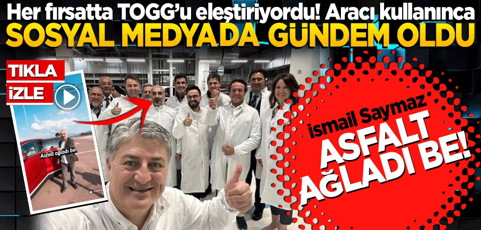 Her fırsatta yerli otomobili eleştiren CHP yandaşı İsmail Saymaz TOGG fabrikasında! Paylaşılan görüntü sonrası sosyal medyada fena tiye alındı!