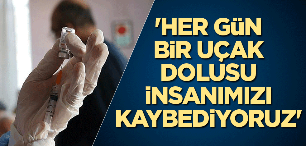 'Her gün bir uçak dolusu insanımızı kaybediyoruz' diyerek çağrı yaptı