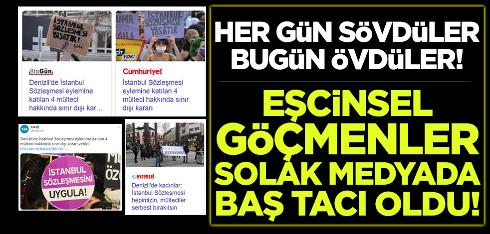 Her gün sövdüler bugün övdüler! Eşcinsel göçmen solak medyada baş tacı oldu!