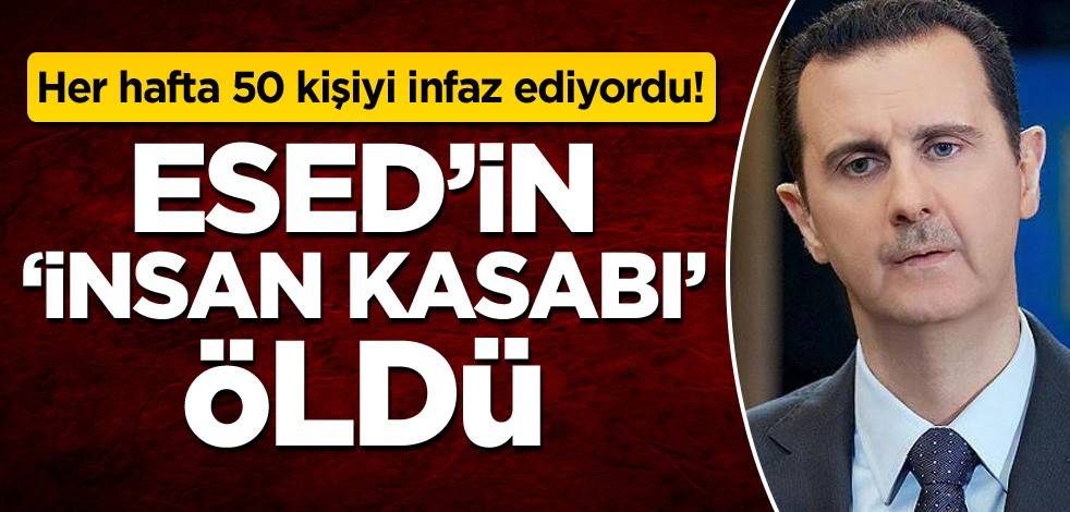 Her hafta 50 kişiyi infaz ediyordu! Esed'in 'insan kasabı' öldü