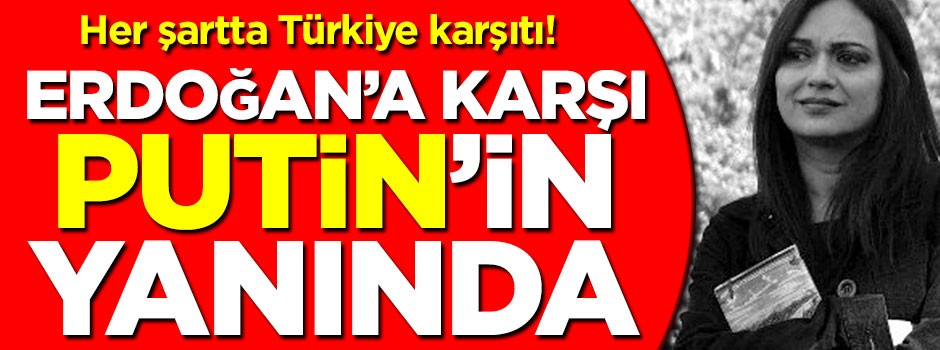 Her şartta Türkiye karşıtı!.. Amberin Zaman, Ruslar ile birlikte Erdoğan’a hücum etti