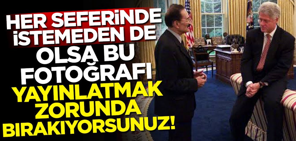 Her seferinde istemeden de olsa bu fotoğrafı yayınlatmak zorunda bırakıyorsunuz