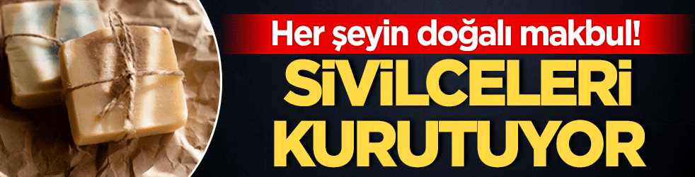 Her şeyin doğalı makbul! Sivilceleri kurutuyor