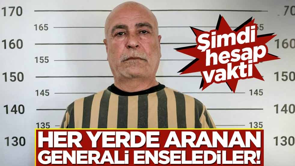 Her yerde aranan generali enselediler! Şimdi hesap vakti