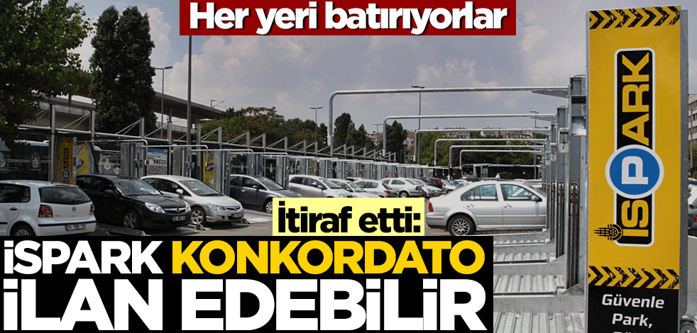 Her yeri batırıyorlar… Can Ataklı itiraf etti: İSPARK konkordato ilan edebilir!