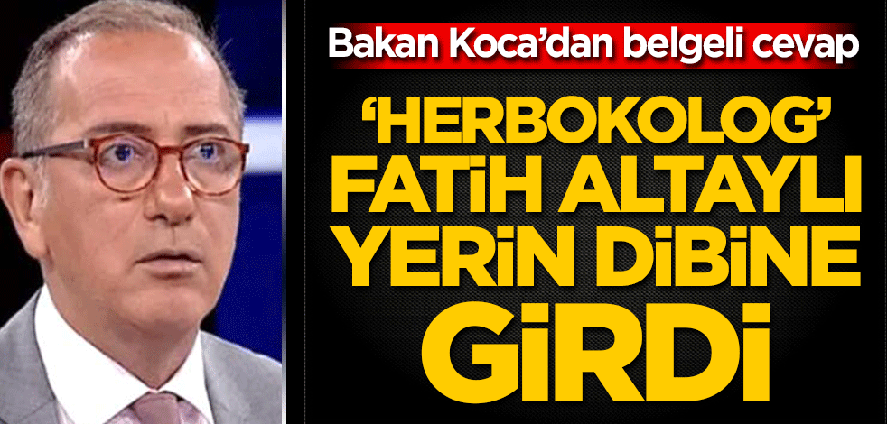 'Herbokolog' Fatih Altaylı yerin dibine girdi! Bakan Koca’dan belgeli cevap
