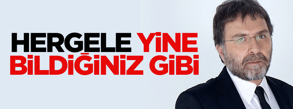 Hergele hep bildiğimiz gibi