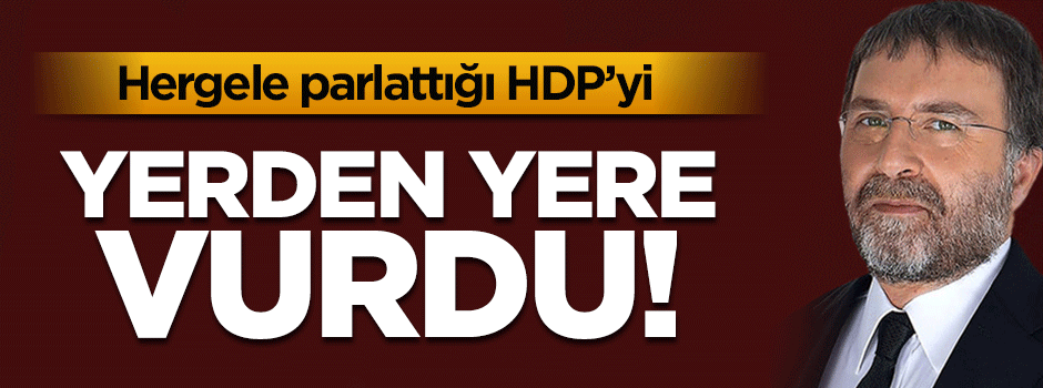 Hergele parlattığı HDP'yi yerden yere vurdu