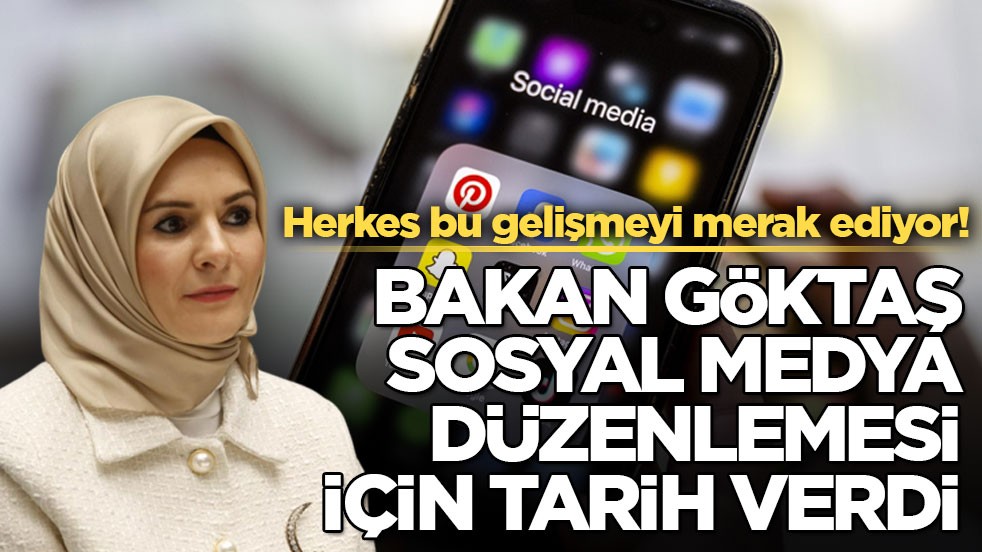 Herkes bu gelişmeyi merak ediyor! Bakan Göktaş sosyal medya düzenlemesi için tarih verdi