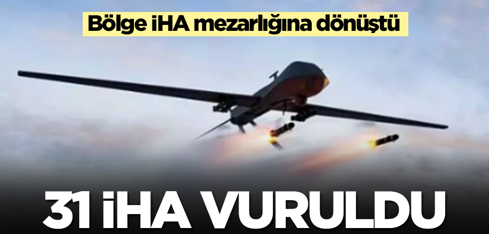 Herkes olan biten karşısında şaşkın! 31 İHA vuruldu