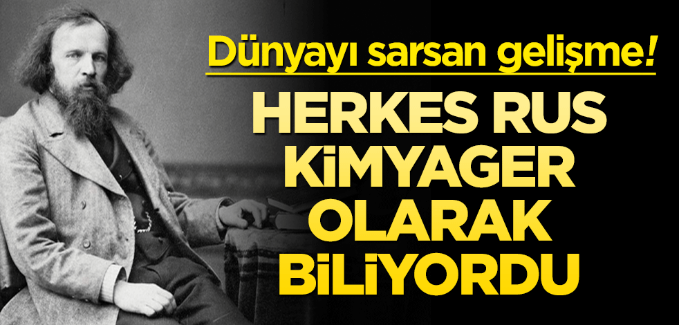 Herkes Rus Kimyager olarak biliyordu! Gerçek çok başka çıktı