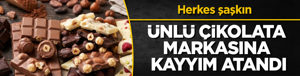 Herkes şaşkın! Ünlü çikolata markasına kayyım atandı
